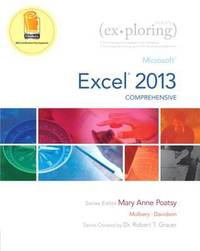 Exploring : Microsoft Excel 2013, Comprehensive