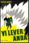 Vi lever ändå : roman