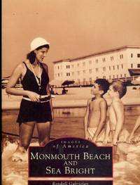 MONMOUTH BEACH AND SEA BRIGHT: IMAGES OF AMERICA by Randall GABRIELAN - Paperback - 1998 - from Antic Hay Books (SKU: 3720)