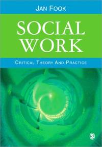 Social Work : Critical Theory and Practice