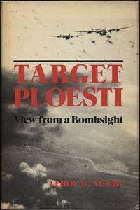 cover of Target Ploesti: View from a Bombsight