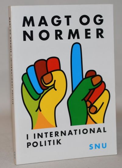 Magt og normer i international politik -…
