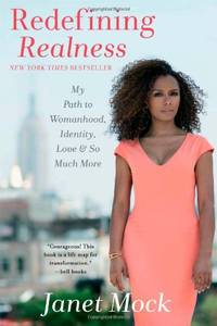 Redefining Realness: My Path to Womanhood, Identity, Love & So Much More