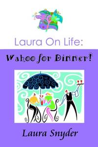 Laura on Life:Wahoo for Dinner!