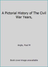 cover of A Pictorial History of The Civil War Years,