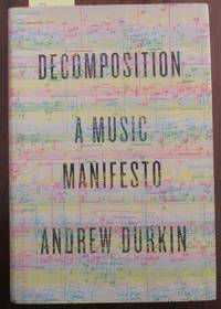 cover of Decomposition: A Music Manifesto
