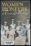 Women Pioneers in Texas Medicine