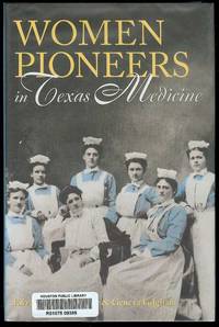 cover of Women Pioneers in Texas Medicine