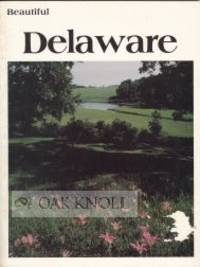 BEAUTIFUL DELAWARE