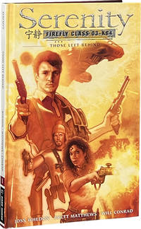 Serenity Firefly Class 03-K64 Those Left Behind