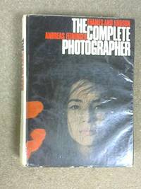 Complete Photographer by Feininger, Andreas