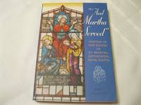 "And Martha Served" History of The Sisters of St. Martha, Antigonish, Nova Scotia