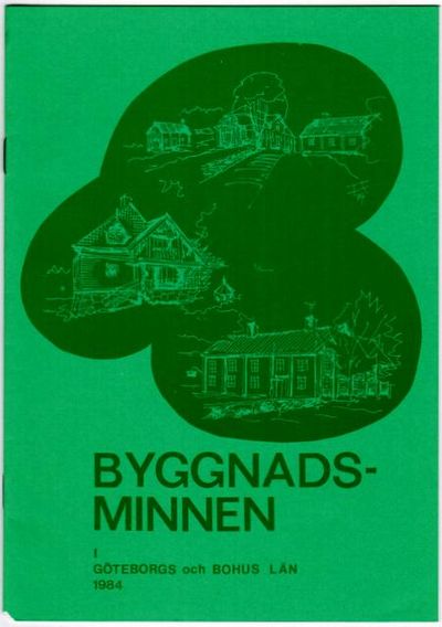 Byggnadsminnen i Göteborgs och Bohus län 1984.