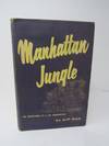 Manhattan Jungle, The Adventures of a Life Underwriter