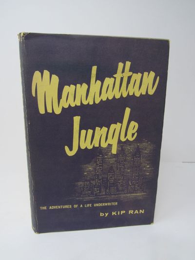 Manhattan Jungle, The Adventures of a Life Underwriter