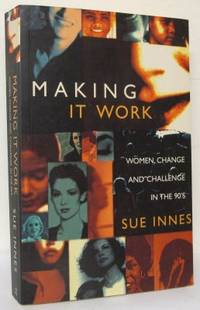 Making it Work. Women, Change and Challenge in…