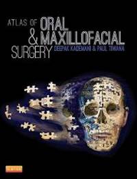 Atlas of Oral and Maxillofacial Surgery by Deepak Kademani - 2015-04-23