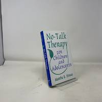 No-Talk Therapy for Children and Adolescents