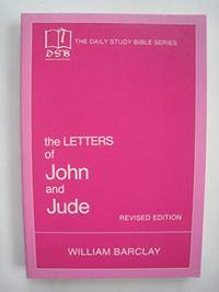 Letters to John and Jude (Daily Study Bible)