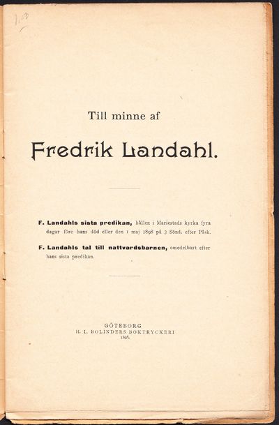 Till minne af Fredrik Landahl. F. Landahls sista…