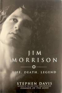 Jim Morrison: Life, Death, Legend, 1st Edition