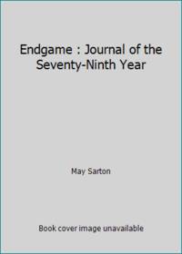Endgame : Journal of the Seventy-Ninth Year