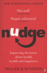 Nudge: Improving decisions about health, wealth and happiness