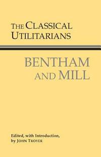 The Classical Utilitarians