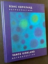 Vance Kirkland--Retrospective