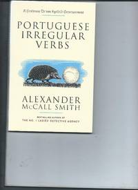 Portuguese Irregular Verbs by Alexander McCall Smith - 2003