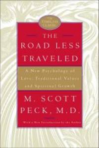 The Road Less Traveled, 25th Anniversary Edition: A New Psychology of Love, Traditional Values,...
