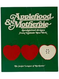 Applehood & Motherpie: Handpicked Recipes from Upstate New York