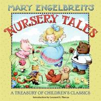 Mary Engelbreit's Nursery Tales : A Treasury of Children's Classics