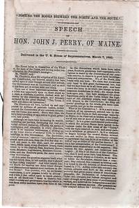 POSTING THE BOOKS BETWEEN THE NORTH AND THE SOUTH": Speech of Hon. John J. Perry, of Maine. Delivered in the U.S. House of Representatives, March 7, 1860