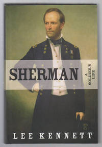 Sherman:  A Soldier&#039;s Life by Kennett, Lee - 2001