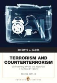 Terrorism and Counterterrorism (2nd Edition) by Brigitte L Nacos - 2007-07-09