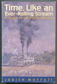 Time, Like an Ever Rolling Stream: A Sequel to the Ragged World