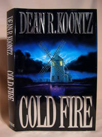 COLD FIRE by Koontz, Dean R - 1991