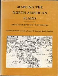 cover of Mapping The North American Plains: Essays In The History Of Cartography
