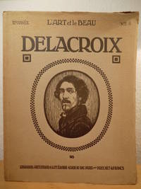 L'Art et le Beau. Troisieme Anne. Volume IV: Eugene Delacroix