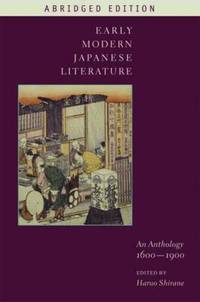 Early Modern Japanese Literature: An Anthology, 1600-1900 (Abridged Edition)