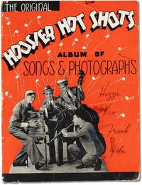 The Original Hoosier Hot Shots Album of Songs and Photographs