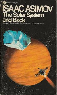 The Solar System and Back by Isaac Asimov - 1972