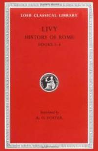 History of Rome, II: Books 3-4 (Loeb Classical Library) (Volume II) by Livy - 2002-01-02