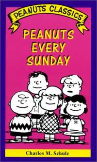 Peanuts Every Sunday ("Peanuts" classics)