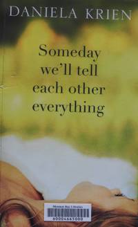 Someday we'll tell each other everything