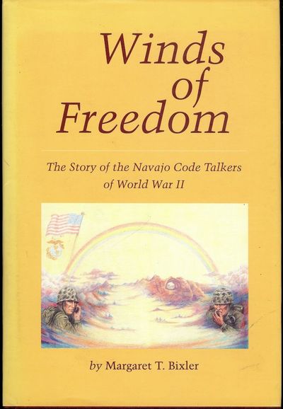 WINDS OF FREEDOM: NAVAJO CODE TALKERS WORLD WAR II