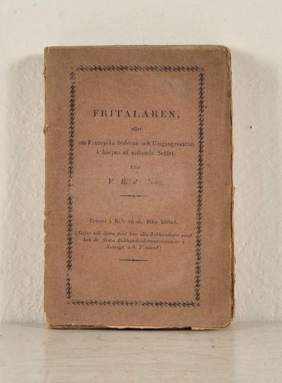 Fritalaren, eller om fransyska sederna och…