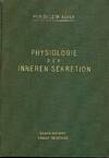 PHYSIOLOGIE DER INNEREN SEKRETION
