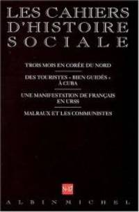 N 17 - Trois Mois En Coree Du Nord. Des Touristes Bien Guides a Cuba. Une Manifestation de Francais En Urss. Malraux Et Les Communistes (Collections Histoire) (French Edition) by Collective - 2001-06-09